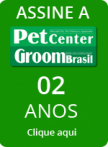 Assinatura Pet Center/Groom Brasil - 24 meses