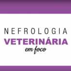 Nefrologia Veterinária em foco - Assinatura Anual